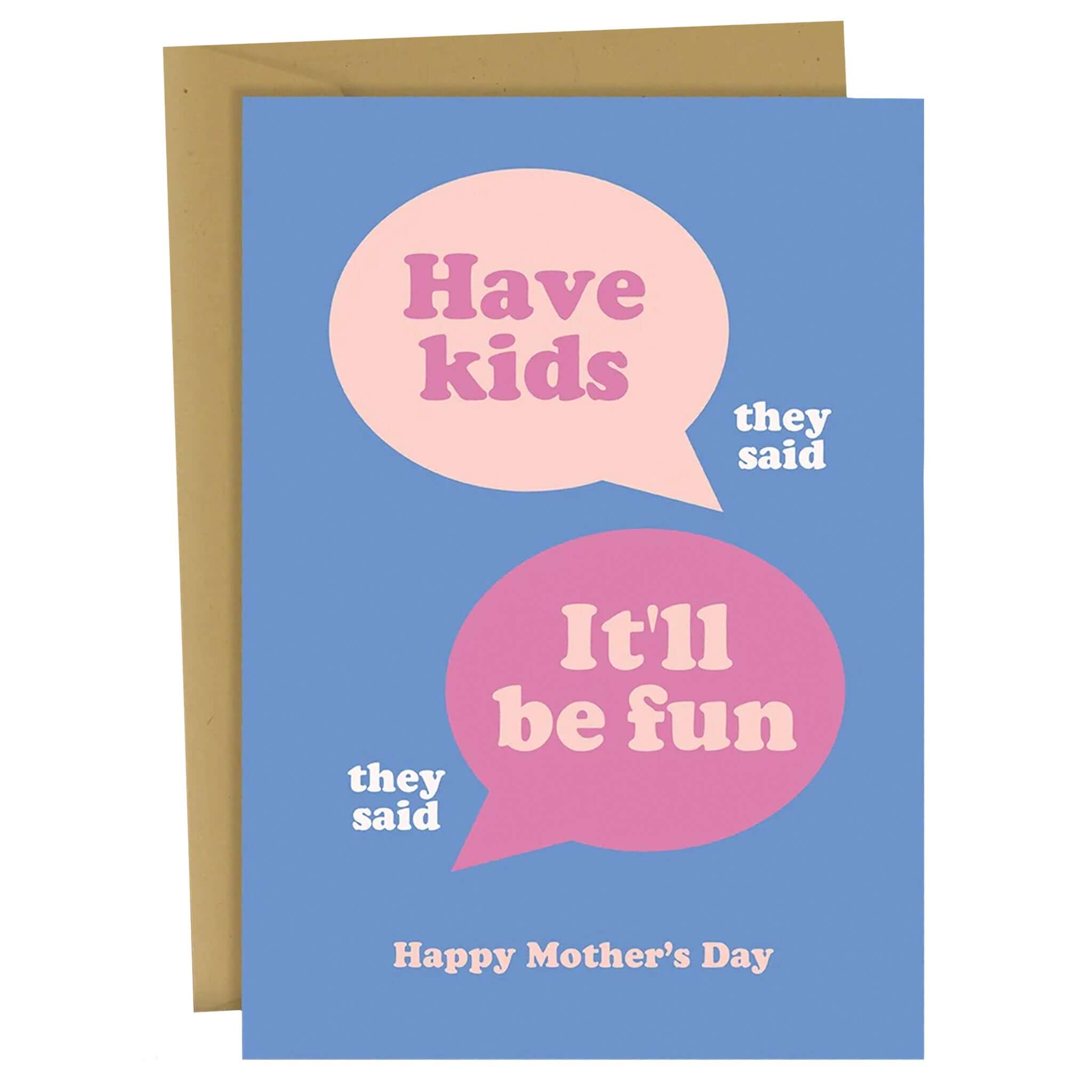Blackwell Press Card - Have Kids design featuring humorous speech bubbles for Mother's Day.