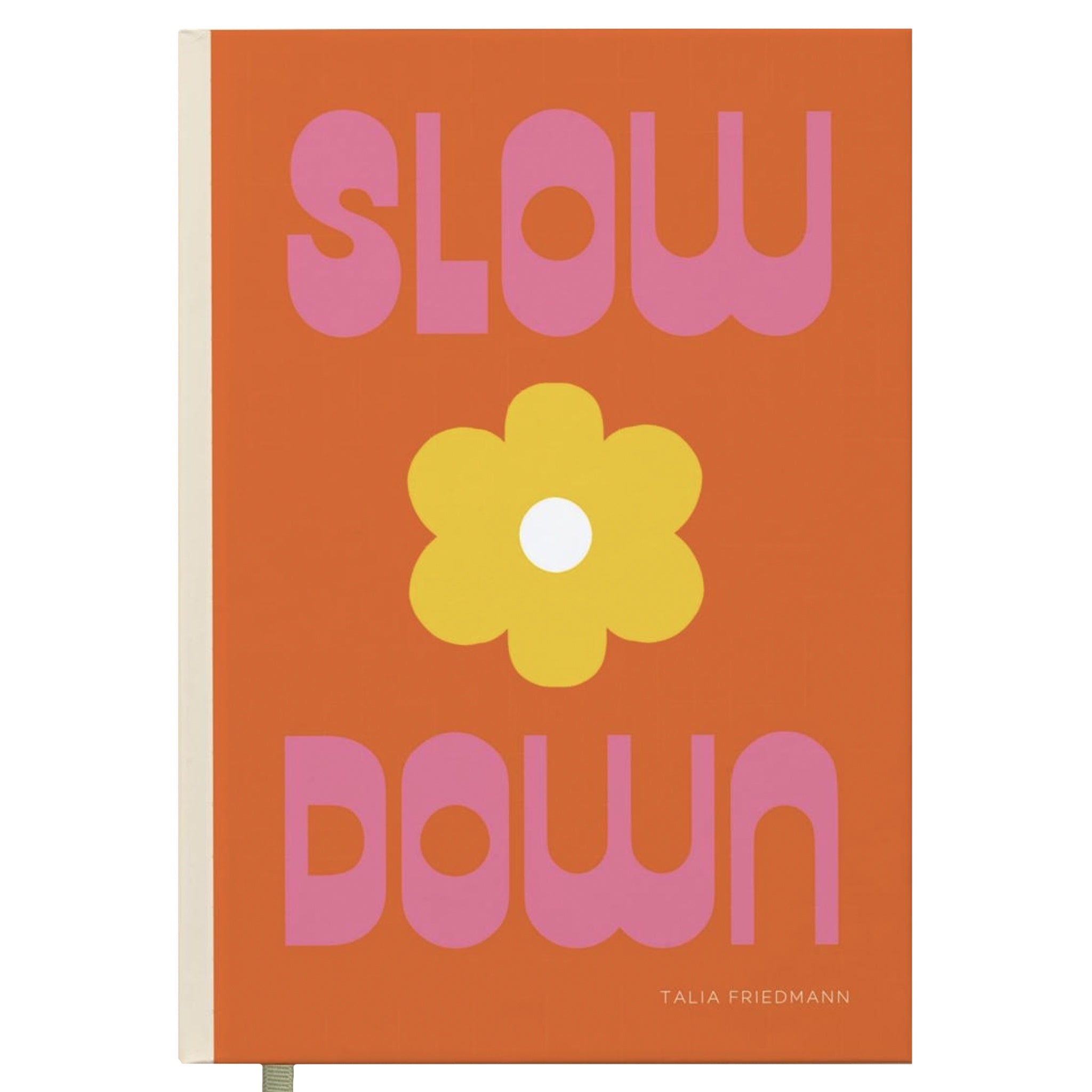 Book cover with 'Slow Down' text and a yellow flower on an orange background