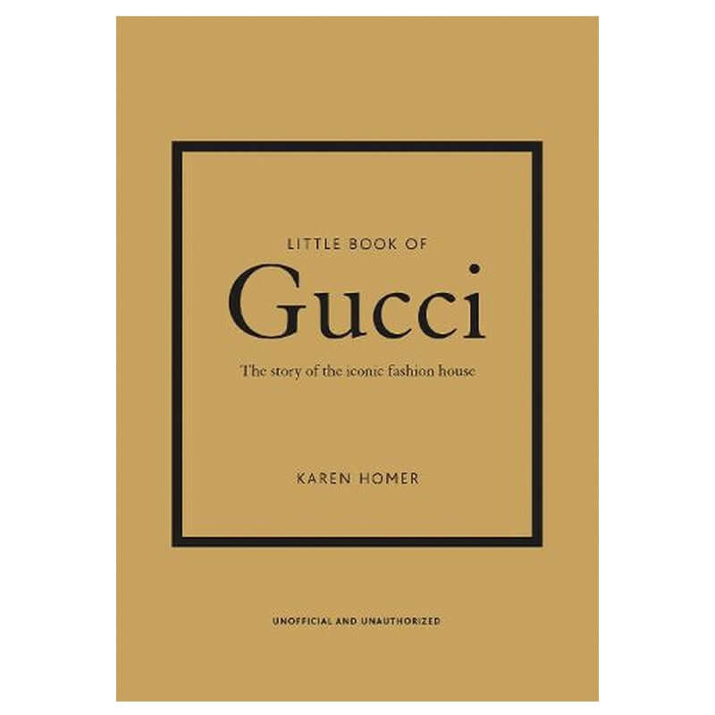 Alt Tag: Little Book of Gucci: The Story of the Iconic Fashion House book cover by Karen Homer, luxury fashion history