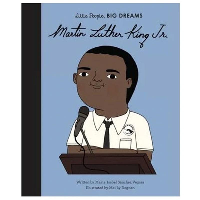 Little People, Big Dreams - Martin Luther King JR - Tea Pea Home