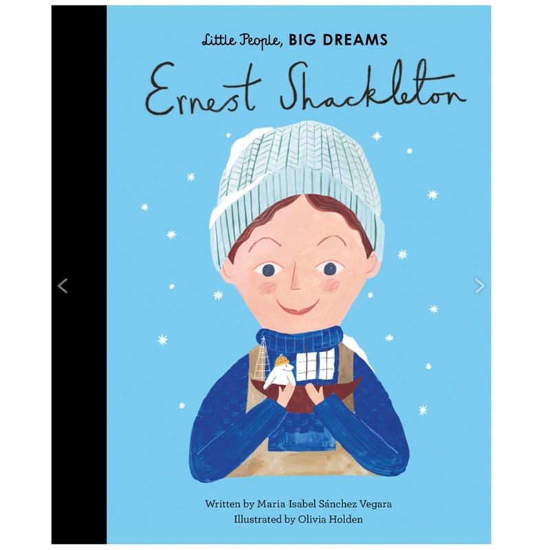 Little People, Big Dreams - Ernest Shackleton - Tea Pea Home